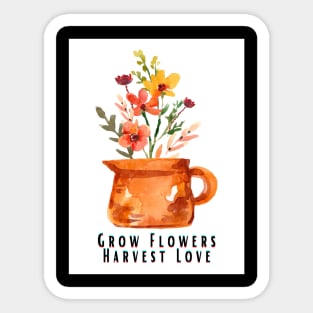 Grow Flowers Sticker